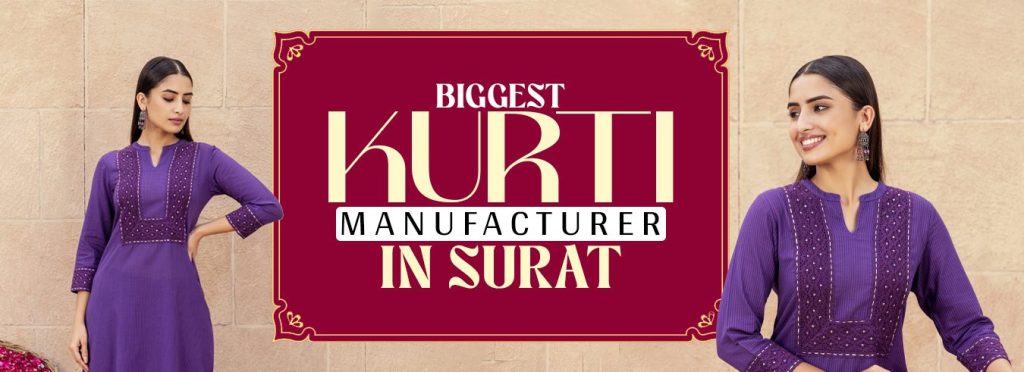 Looking for the Best Kurti Manufacturer in Surat?
